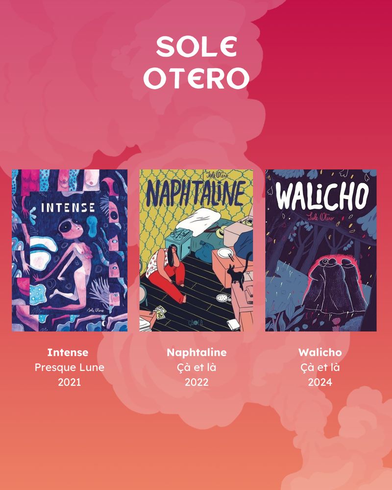 Couvertures de Intense (Presque Lune, 2021), Naphtaline (Çà et là, 2022) et Walicho. (Çà et là, 2024)
