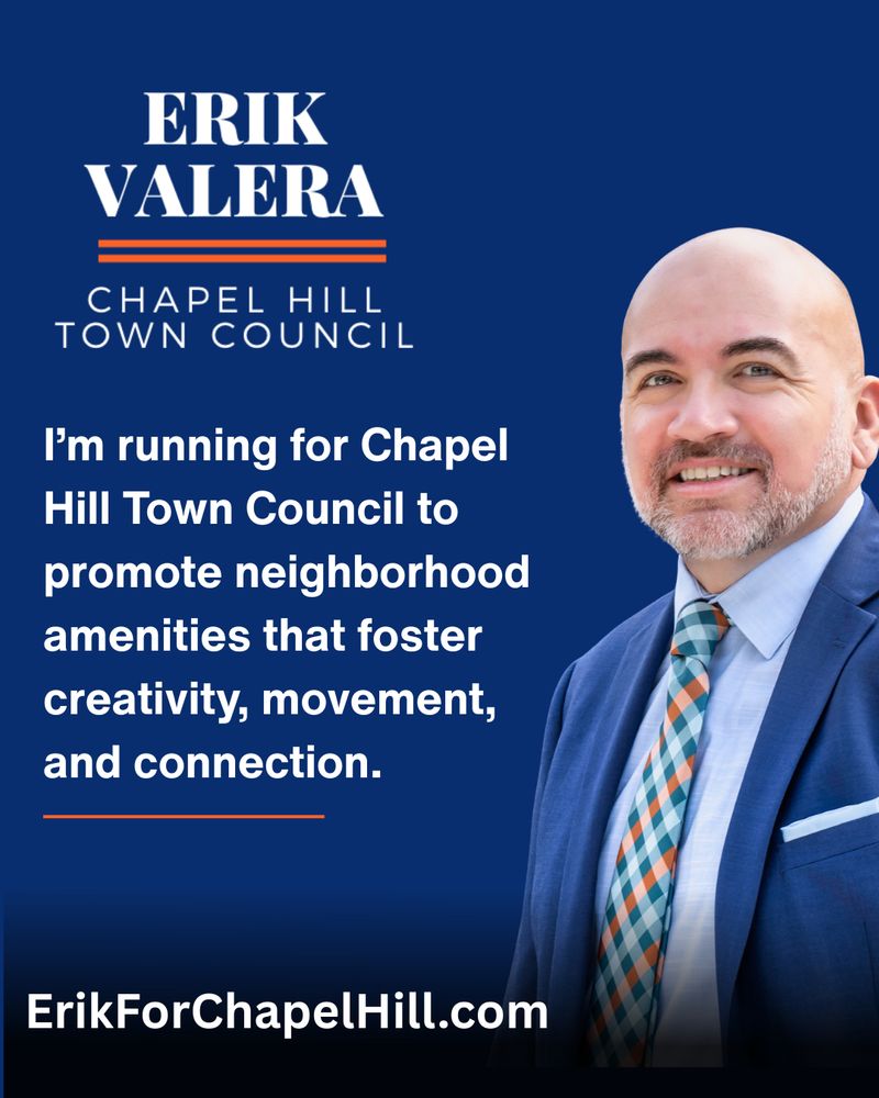 “I’m running for Chapel Hill Town Council to promote local amenities that support creativity, movement, and connection.”