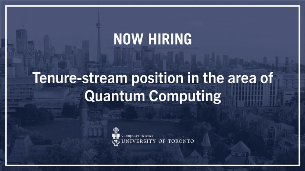 Aerial photo of downtown Toronto skyline, superimposed with text that reads, "Now hiring tenure-stream position in the area of Quantum Computing"