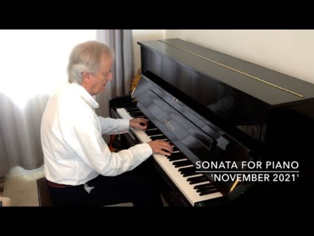 3rd Sonata for Piano November 2021 VIDEO RECORDING