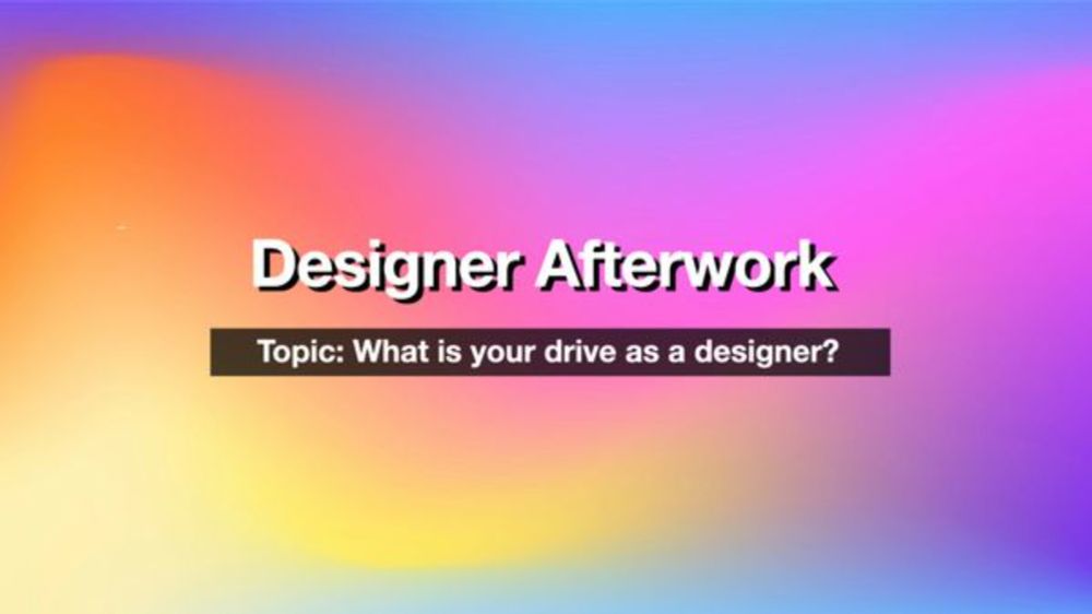 Designer Afterwork: What's your drive as a designer?, Thu, Apr 18, 2024, 6:00 PM   | Meetup