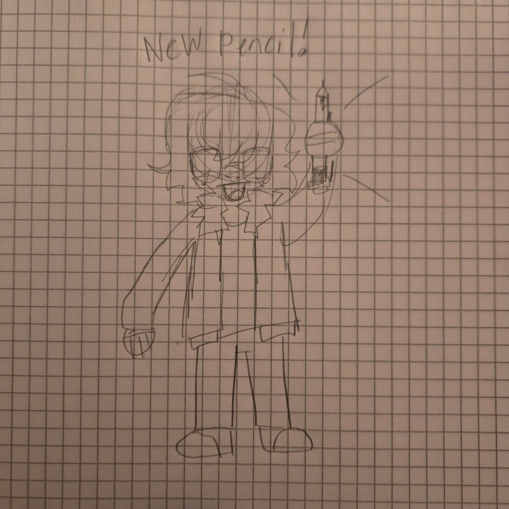 Little doodle of a guy holding up a pencil with the text "new pencil!"
