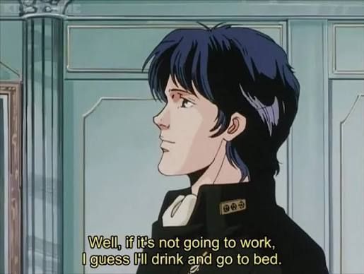 Yang Wenli from Legend of the Galactic Heroes saying:

"Well, if it's not going to work, I guess I'll drink and go to bed."