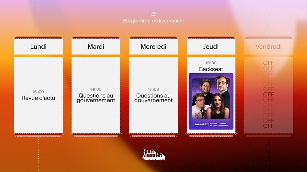 Lundi 16h revue d'actu
Mardi 14h QAG
Mercredi 13h QAG
Jeudi 19h Backseat
Vendredi off