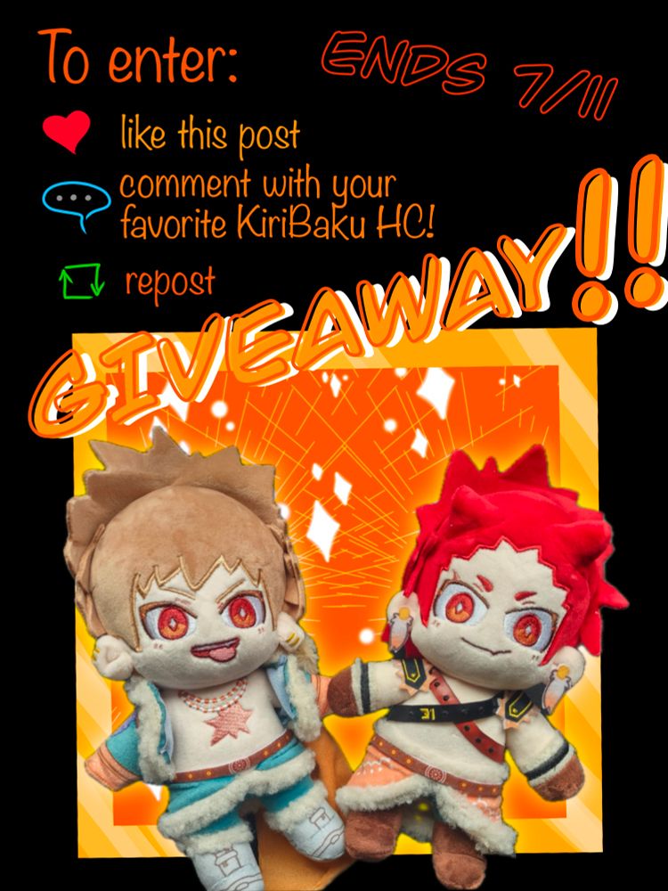 Image showing Hero's (berryheroic) KiriBaku fantasy plushies with the word GIVEAWAY!!

To enter:
Like this post
Comment with your favorite KiriBaku HC!
Repost

Ends 7/11