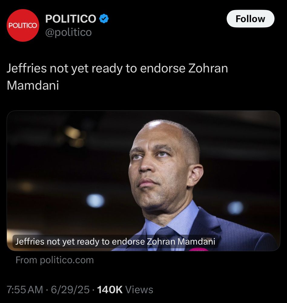 Politico post Jeffries not yet ready to endorse Zohran
Mamdani