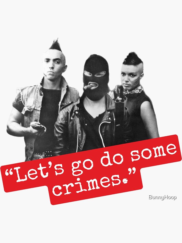 The goons from Repo Man wanna go do some crimes