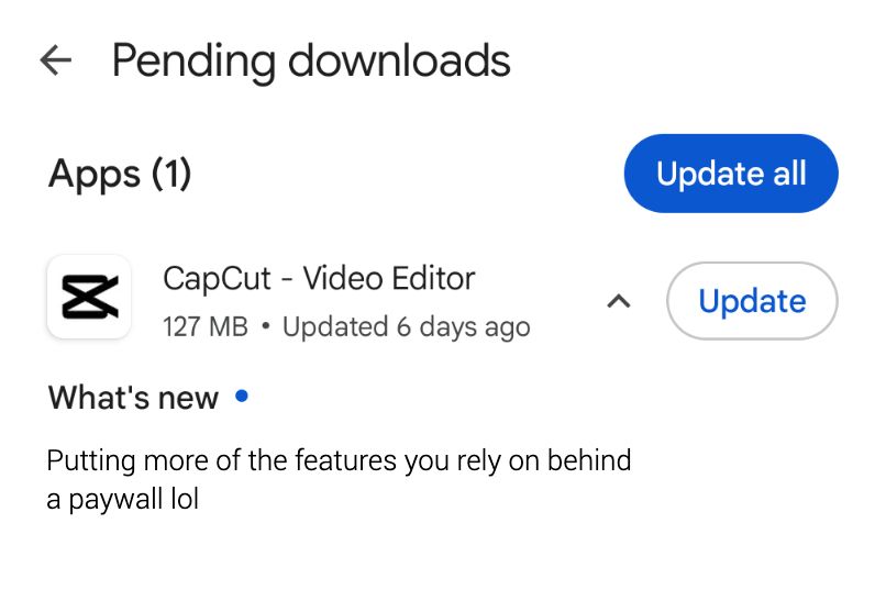 Pending Downloads - CapCut Video Editor - What’s New - Putting more of the features you rely on behind a paywall lol