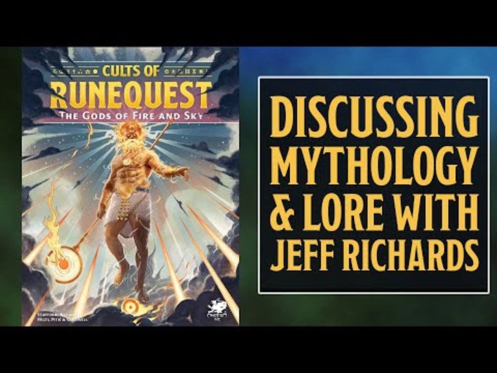 Cults of RuneQuest: The Gods of Fire and Sky - Discussing Myths and Lore with Jeff Richard