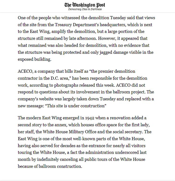 Screenshot of three paragraphs of a Washington Post article about the partial demolition of the White House in Washington DC by a Maryland-based company called ACECO. Link to Post article: https://www.washingtonpost.com/politics/2025/10/21/white-house-continues-east-wing-demolition-amid-cries-trump-overreach/