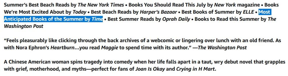 Summer’s Best Beach Reads by The New York Times • Books You Should Read This July by New York magazine • Books We’re Most Excited About by Today • Best Beach Reads by Harper’s Bazaar • Best Books of Summer by ELLE • Most Anticipated Books of the Summer by Time • Best Summer Reads by Oprah Daily • Books to Read this Summer by The Washington Post

“Feels pleasurably like clicking through the back archives of a webcomic or lingering over lunch with an old friend. As with Nora Ephron’s Heartburn…you read Maggie to spend time with its author.” —The Washington Post

A Chinese American woman spins tragedy into comedy when her life falls apart in a taut, wry debut novel that grapples with grief, motherhood, and myths—perfect for fans of Joan Is Okay and Crying in H Mart.
