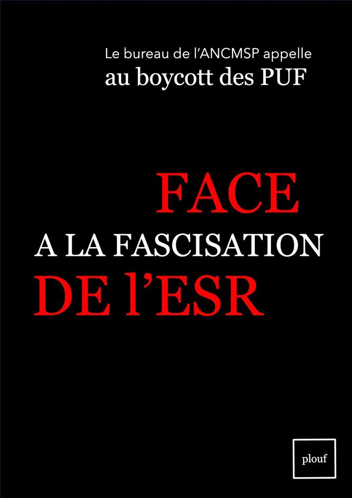 "Texte qui reprend la mise en page et charte graphique de l'ouvrage "face à l'obscurantisme woke. Ici le texte indique "Le bureau appelle au boycott des PUF. Face à la fascisation de l'ESR"
