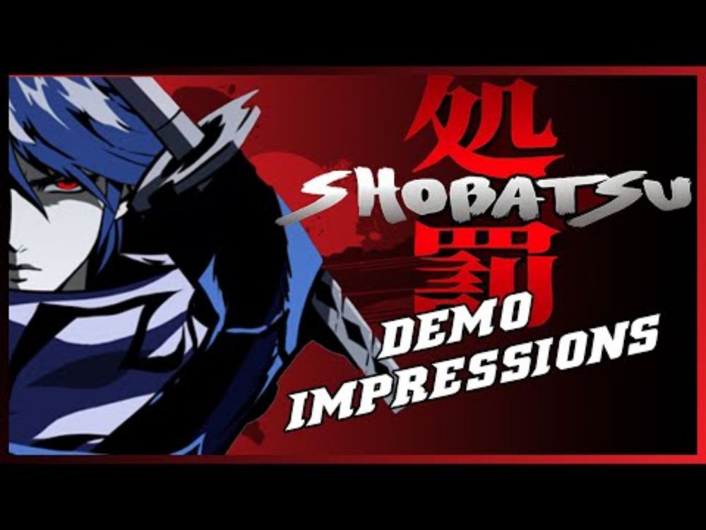 Shobatsu - Demo Impressions