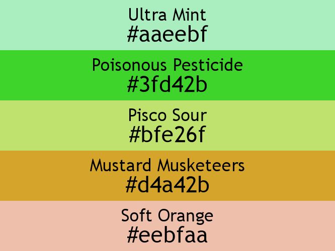 a block of five horizontal color swatches in Ultra Mint (#aaeebf), Poisonous Pesticide (#3fd42b), Pisco Sour (#bfe26f), Mustard Musketeers (#d4a42b), and Soft Orange (#eebfaa).