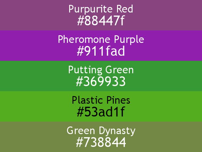 a block of five horizontal color swatches in Purpurite Red (#88447f), Pheromone Purple (#911fad), Putting Green (#369933), Plastic Pines (#53ad1f), and Green Dynasty (#738844).