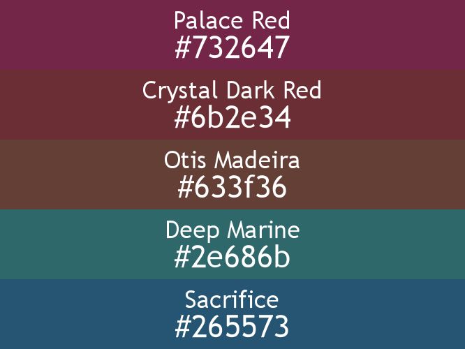 a block of five horizontal color swatches in Palace Red (#732647), Crystal Dark Red (#6b2e34), Otis Madeira (#633f36), Deep Marine (#2e686b), and Sacrifice (#265573).