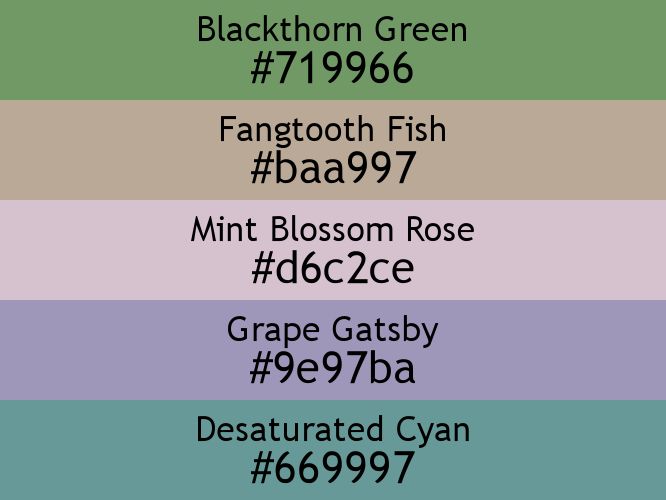 a block of five horizontal color swatches in Blackthorn Green (#719966), Fangtooth Fish (#baa997), Mint Blossom Rose (#d6c2ce), Grape Gatsby (#9e97ba), and Desaturated Cyan (#669997).