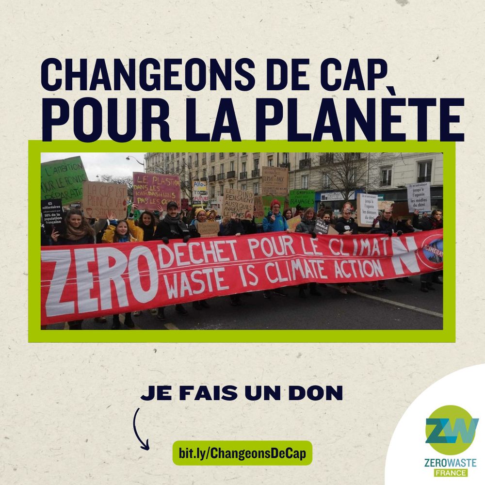 Changeons de cap pour la planète
photo de marche pour le climat avec la banderole zéro déchet pour le climat
je fais un don 
bit.ly/ChangeonsDeCap
Zero Waste France