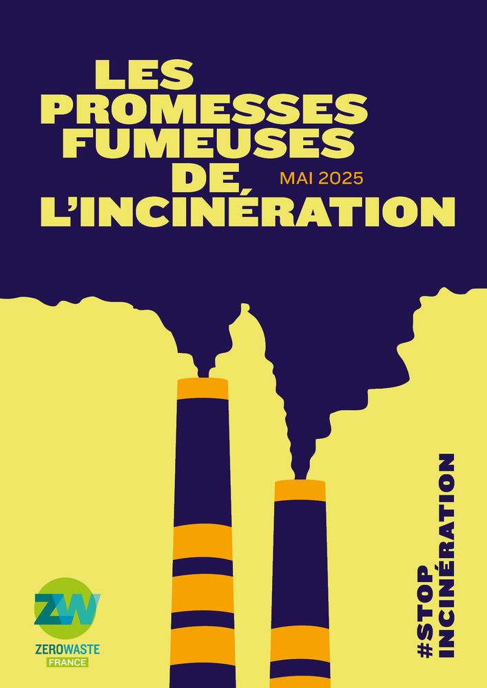 Les promesses fumeuses de l'incinération - mai 2025
#stopincinération
zero waste france
illustration : cheminées d'incinérateur et fumées 