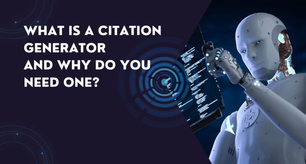 What is a Citation Generator and Why Do You Need One?