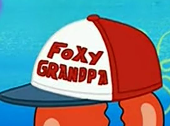 Ball cap that says foxy grandpa. Image from spongebob tv show. 