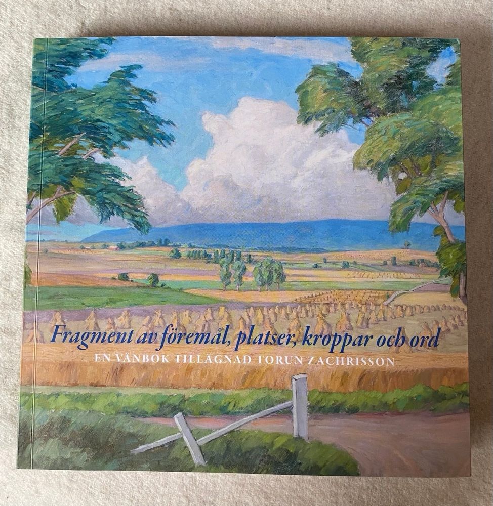 “Fragment av föremål, platser, kroppar och ord - en vänbok tillägnad Torun Zachrisson”.

Occasional papers in archaeology 89, 2025.

Edited by Charlotte Hedenstierna-Jonson, Anna Kjellström, Cecilia Ljung & Linda Qviström.

Photo: Linda Wåhlander