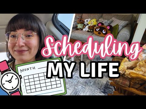 Scheduling My Life | Vlog