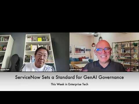 TWIET: ServiceNow Sets A Standard for GenAI Governance