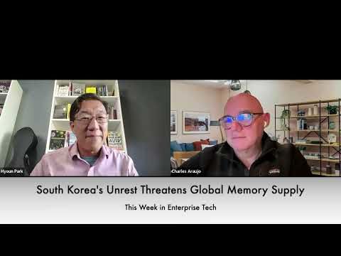 TWIET: South Korea’s Unrest Threatens Global Memory Supply