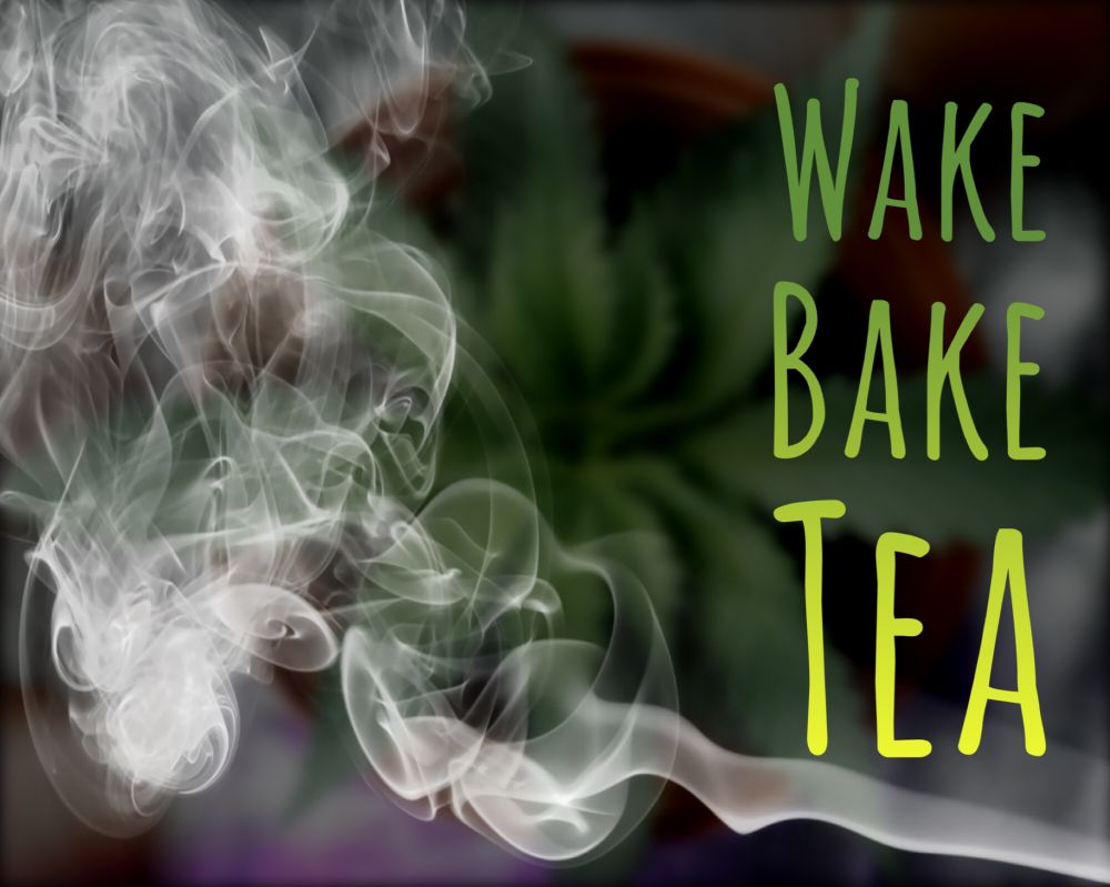 A trail and large, undulating puff of smoke with the words 
WAKE
BAKE
TEA