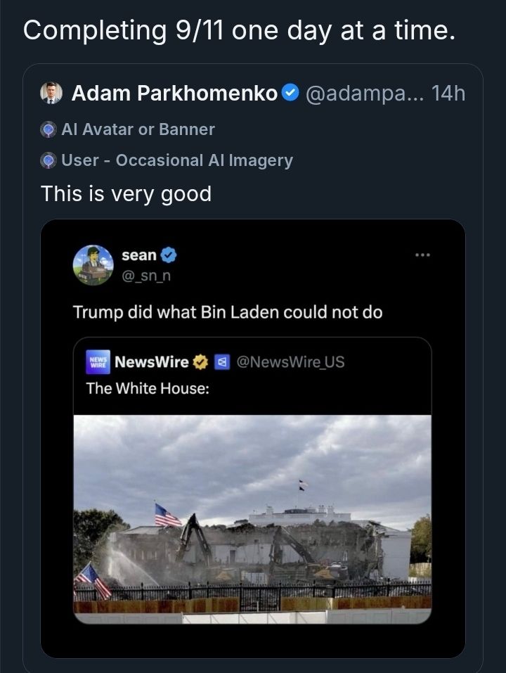 Completing 9/11 one day at a time.

Comentario a un post en que algún idiota comenta que Trump «logró lo que Bin Laden no pudo» al demoler la Casa Blanca.