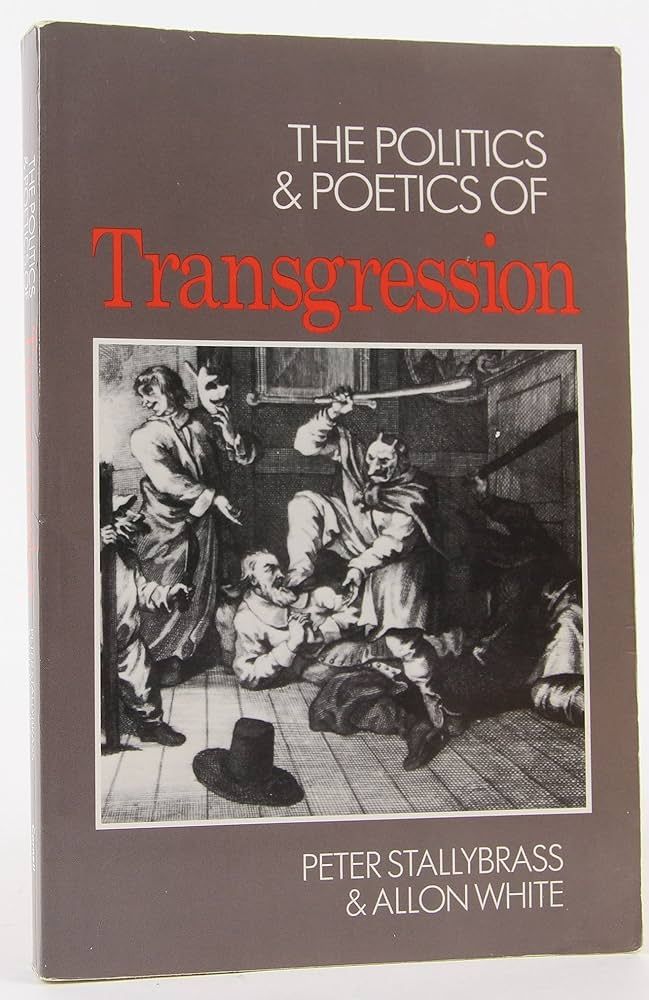 the cover of Peter Stallybrass & Allon White's The Politics and Poetics of Transgression