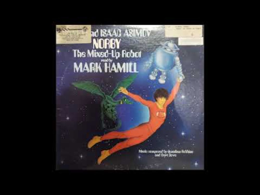 Mark Hamill reads Janet & Isaac Asimov's "Norby"