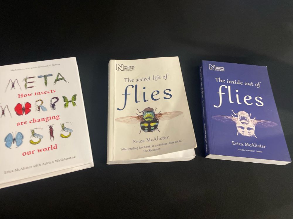 Books written by Erica McAlister including Metamorphosis, the Secret Life of Flies and the Inside out of Flies
