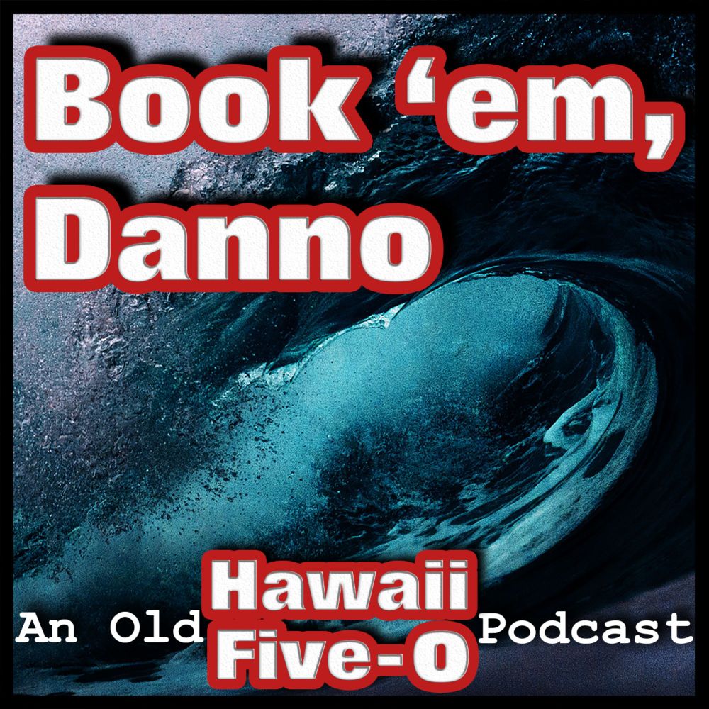 Book ’em, Danno–Episode 64