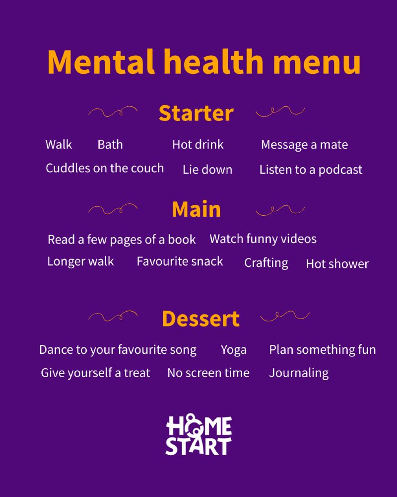Purple graphic with a title in yellow text reads mental health menu. There are yellow headers that read starter, main, dessert with wellbeing tips underneath like go for a walk, crafting, yoga, plan something fun, journaling, no screen time etc. 