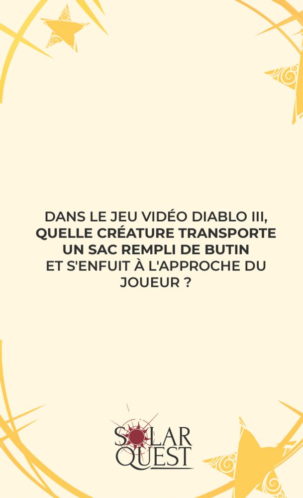 Dans le jeu vidéo Diablo III, quelle créature transporte un sac rempli de butin et s'enfuit à l'approche du joueur ?