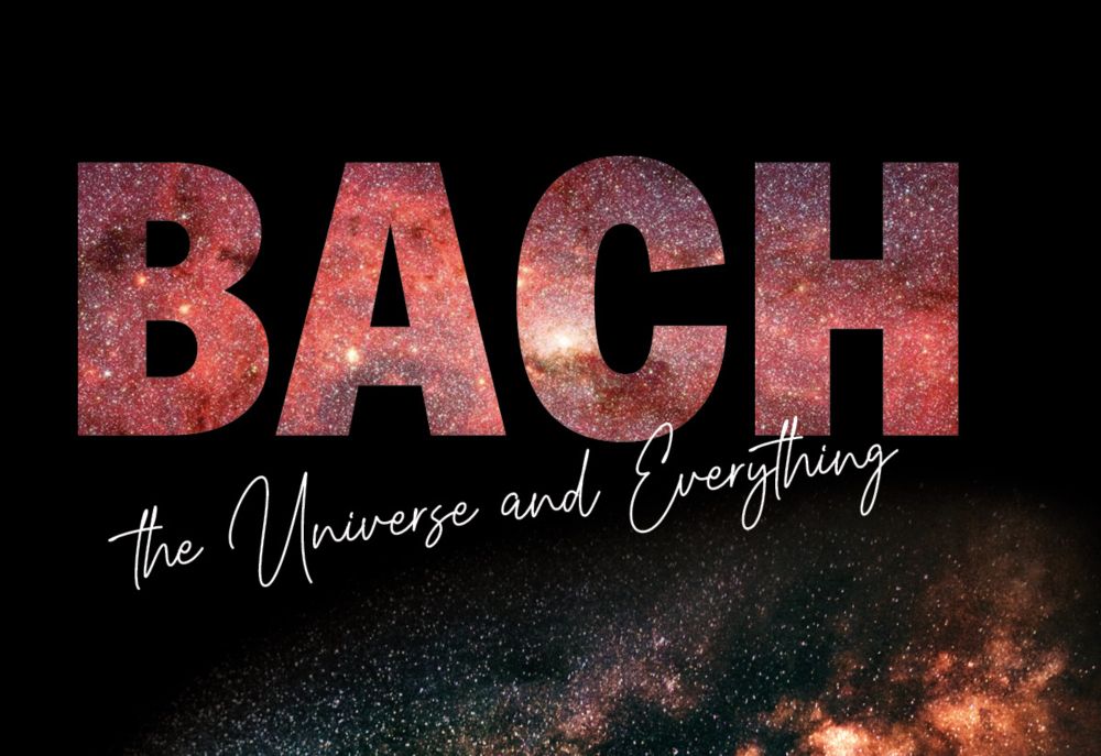 Bach, the Universe and Everything: Mapping the Dark Universe - Orchestra of the Age of Enlightenment