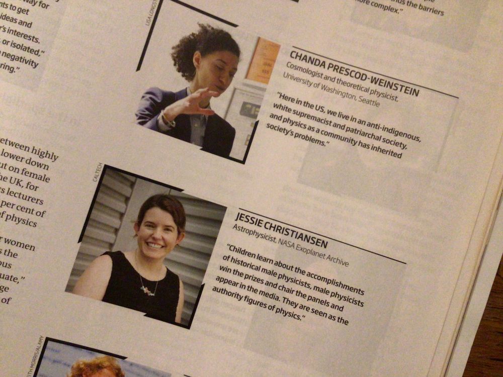 A photo of Chanda Prescod-Weinstein talking with her hand outstretched.  The text reads Cosmologist and theoretical physicist, University of Washington, Seattle: “Here in the US, we live in an anti-indigenous, white supremacist and patriarchal society, and physics as a community has inherited society’s problems.”
Below Chanda is a smiling Jessie Christiansen, Astrophysicist, NASA Exoplanet Archive: “Children learn about the accomplishments of historical male physicists, male physicists win the prizes and chair the panels and appear in the media. They are seen as the authority figures of physics.”