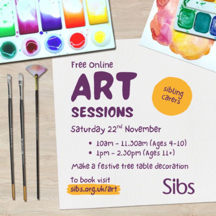 Advertisement for Sibs' free online art sessions with watercolor paints and brushes, detailing session times for different age groups (10am-11.30am ages 4-11; 1pm-2.30pm ages 11+) and a festive tree decoration activity.