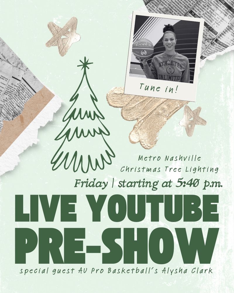 Graphic for the Metro Nashville Christmas Tree Lighting with a pastel green background, doodled tree and stars, and ripped paper textures. A polaroid-style photo shows AU Pro Basketball player Alysha Clark smiling and holding a basketball with the words “Tune in!” beneath it. Text on the graphic reads:
“Metro Nashville Christmas Tree Lighting 
Friday | starting at 5:40 p.m.
LIVE YOUTUBE PRE-SHOW
Special guest AU Pro Basketball’s Alysha Clark.”