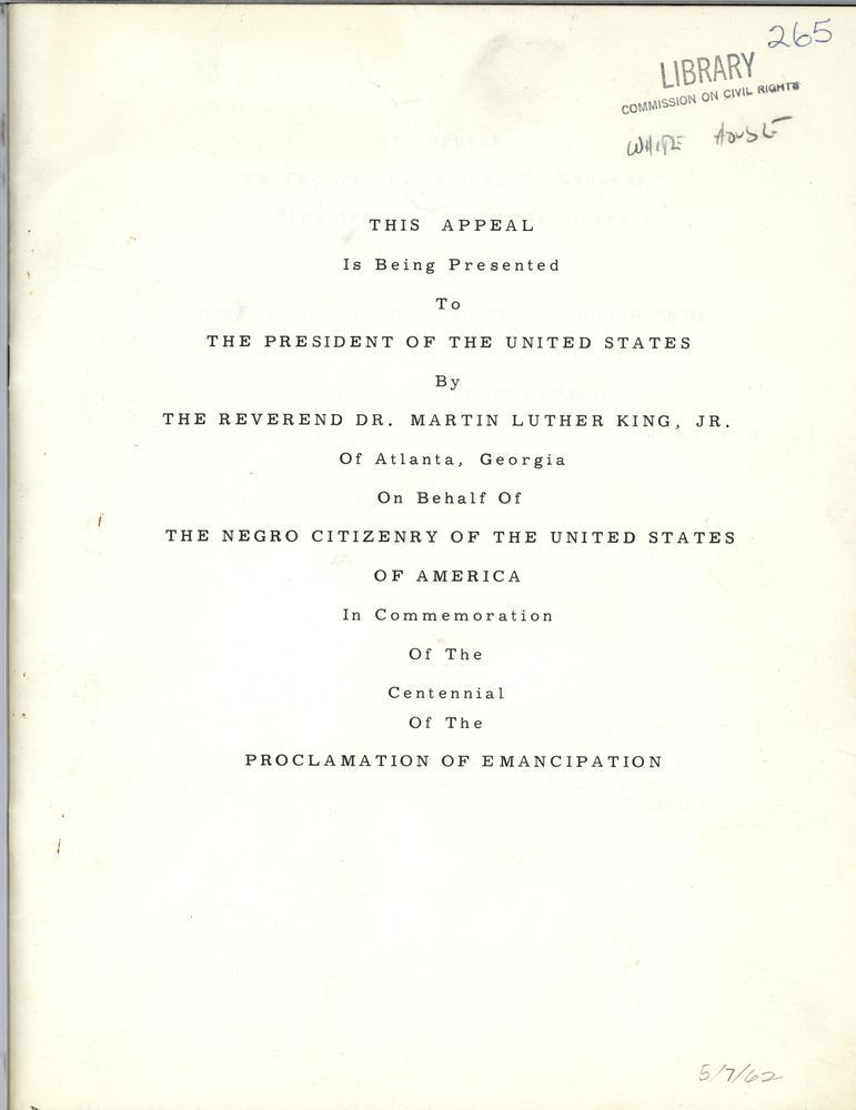 Title page of the Second Emancipation Proclamation that reads: "This Appeal is Being Presented to the President of the United States by the Reverend Dr. Martin Luther King, Jr. of Atlanta, Georgia on Behalf of the Negro Citizenry of the United States of America In Commemoration of the Centennial Year of the Proclamation of Emancipation."