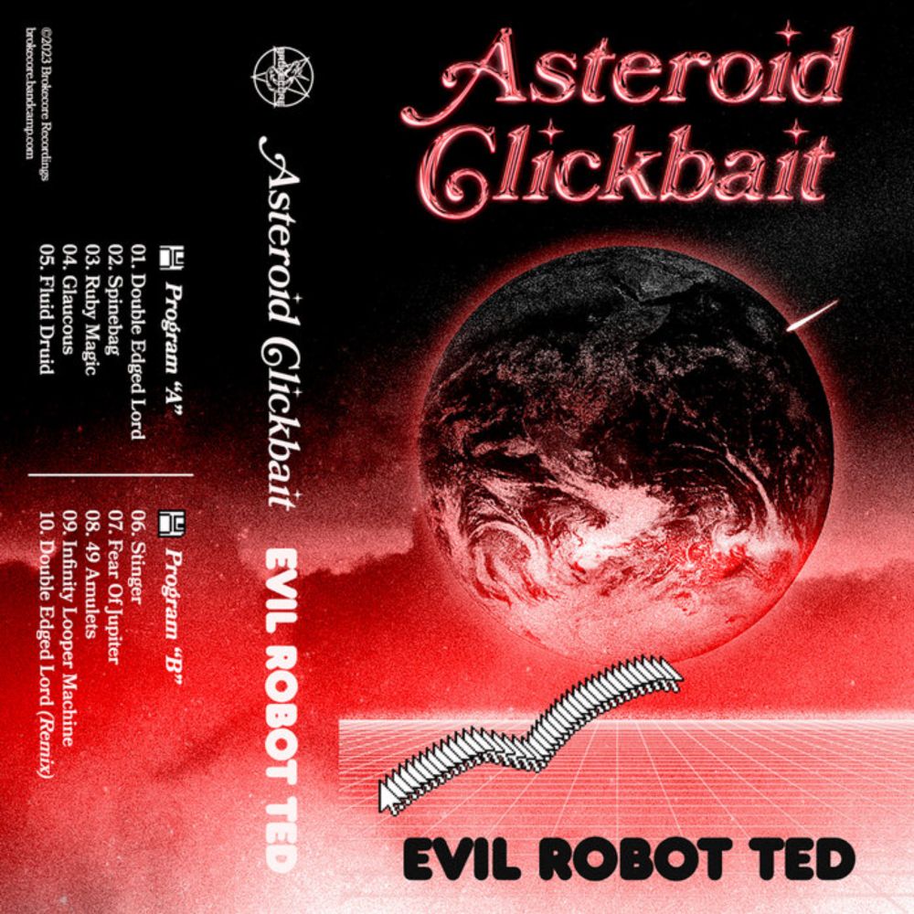 Asteroid Clickbait, by Evil Robot Ted