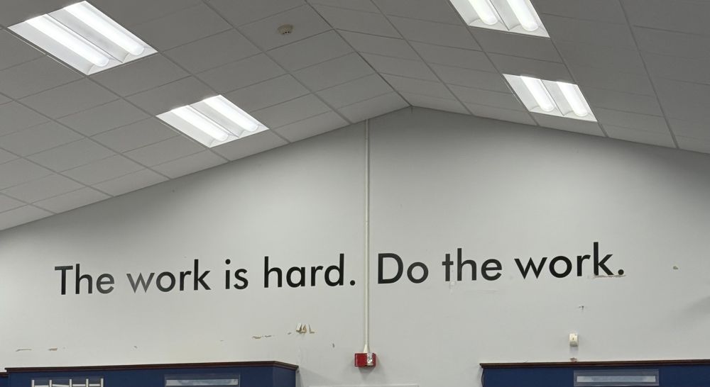 The work is hard. The work is mysterious and important. 