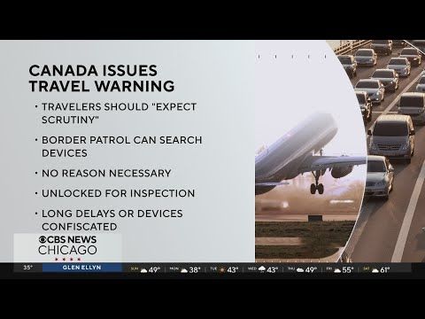 Canadian government warning citizens about travel to the U.S.