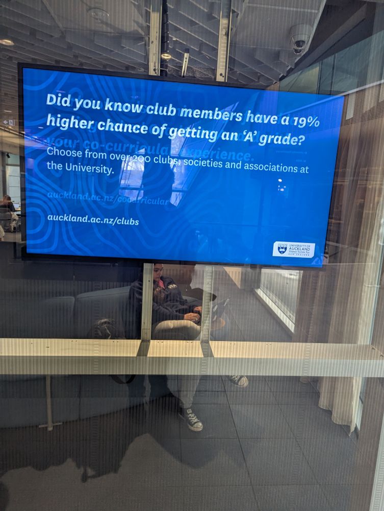 Ad display, white on blue, promoting student clubs, societies, and associations.
"Did you know club members have a 19% higher chance of getting an 'A' grade?"
