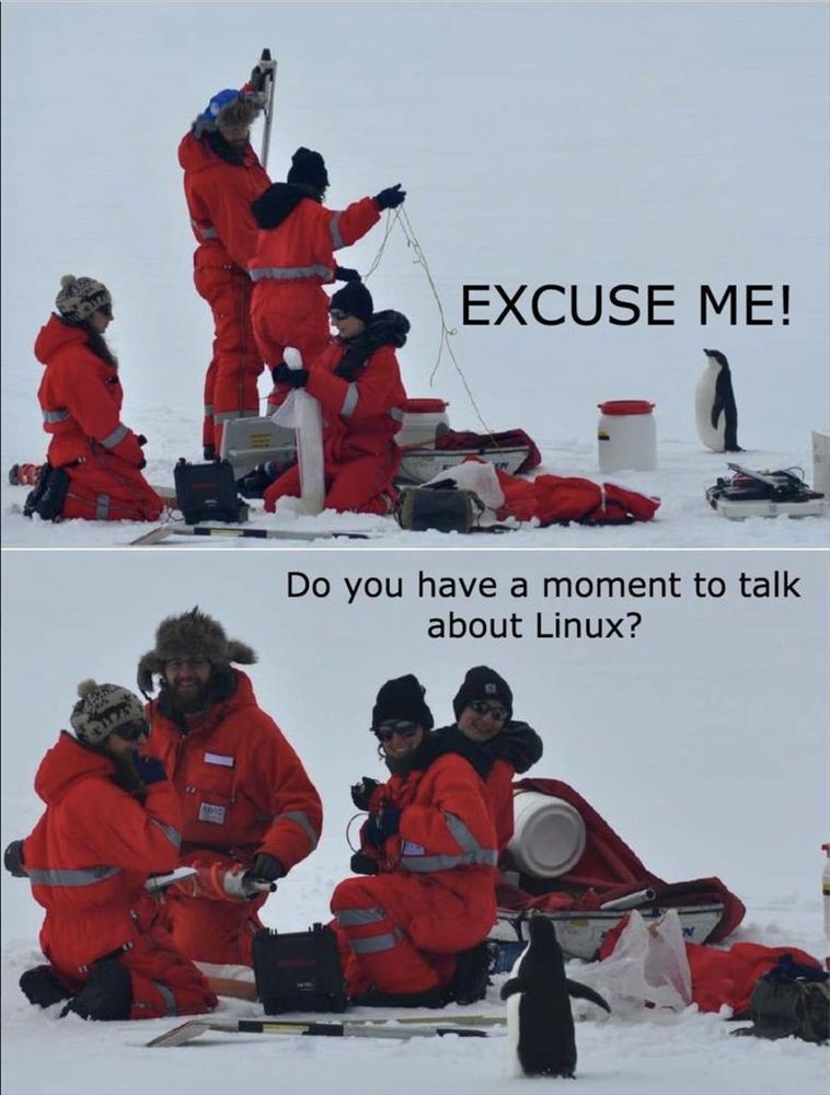 Un penguin qui va voir des scientifique dans le pôle sud en disant :

"Do you have a moment to talk about linux"