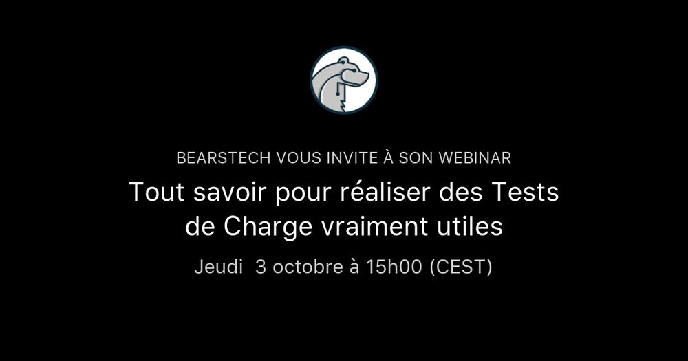 Tout savoir pour réaliser des Tests de Charge vraiment utiles | Bearstech