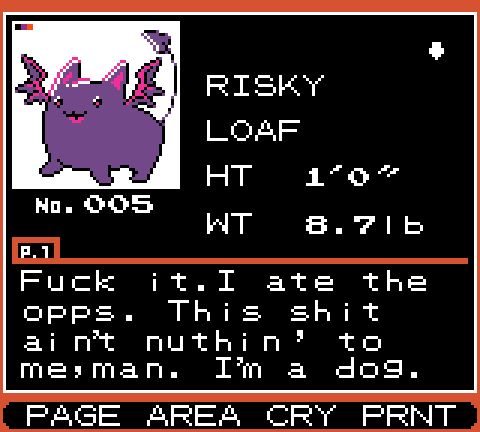 A fake pokedex entry for Risky, Asterisks_official's mascot, in Pokemon GSC. The description reads, "Fuck it. I ate the opps. This shit ain't nuthin' to me, man. I'm a dog."