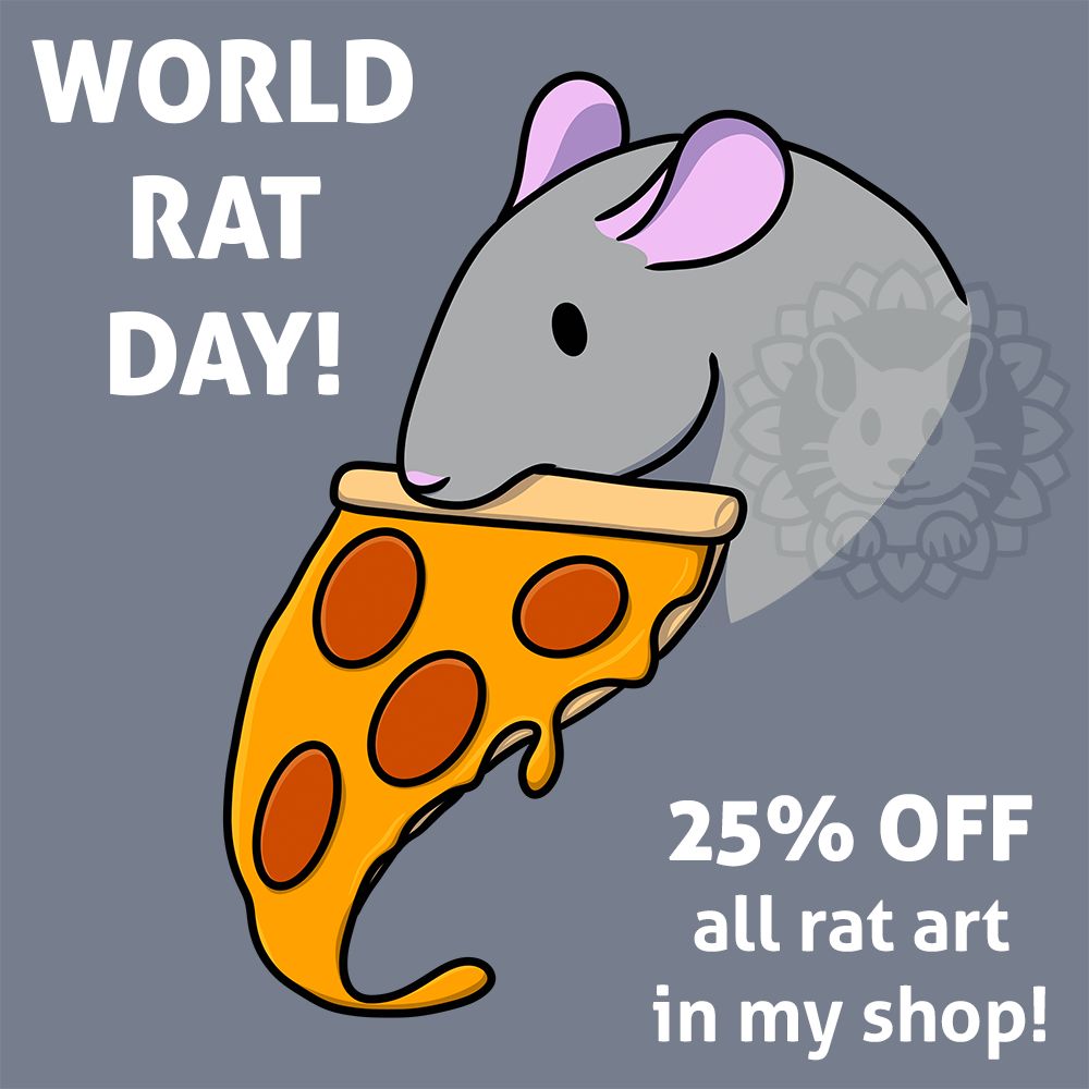 Text: World Rat Day! 25% OFF all rat art in my shop! Image: 2D artwork of the pizza rat meme: a rat holding a piece of pepperoni pizza in its mouth.